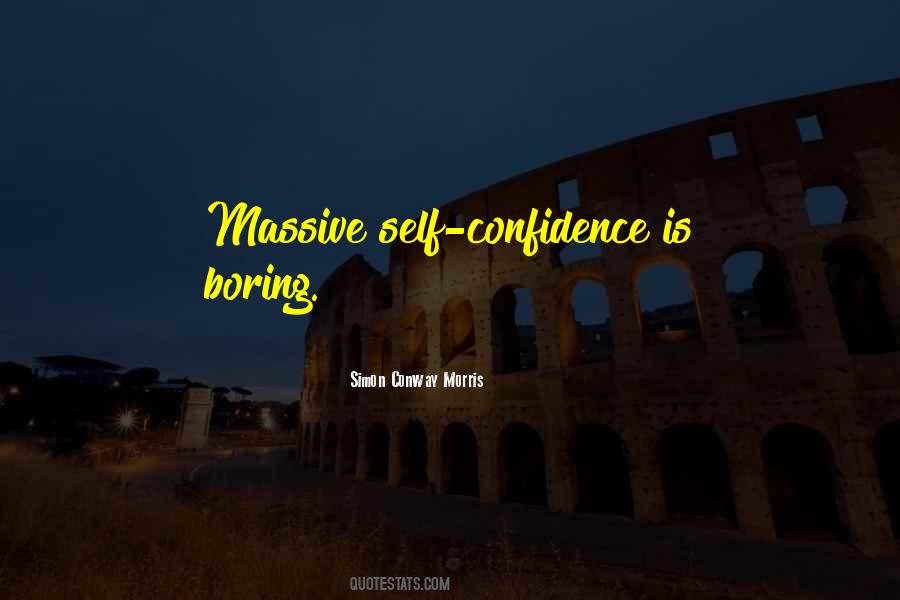 Confidence Is Quotes #1212177