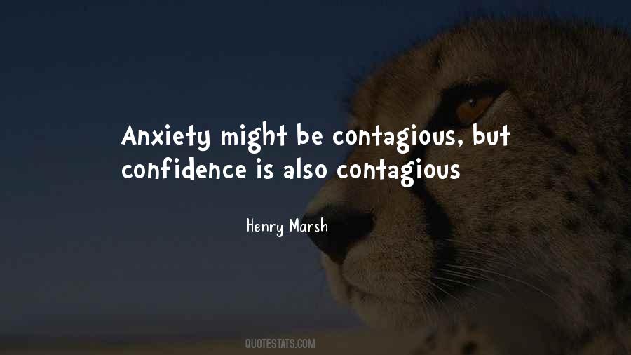 Confidence Is Quotes #1270242