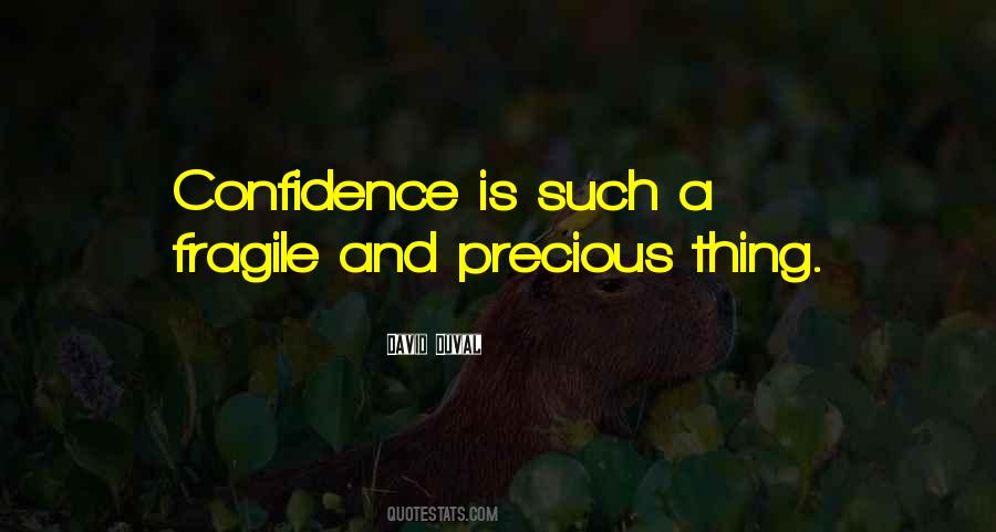 Confidence Is Quotes #1349631