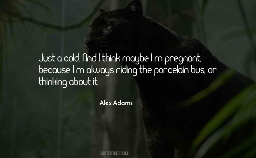Pregnant Have A Cold Quotes #331068