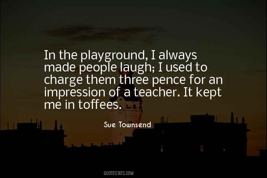 Quotes About The Playground #1209467