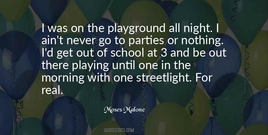 Quotes About The Playground #582077