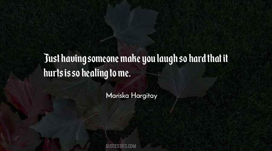 Quotes About Laughing Hard #1123607