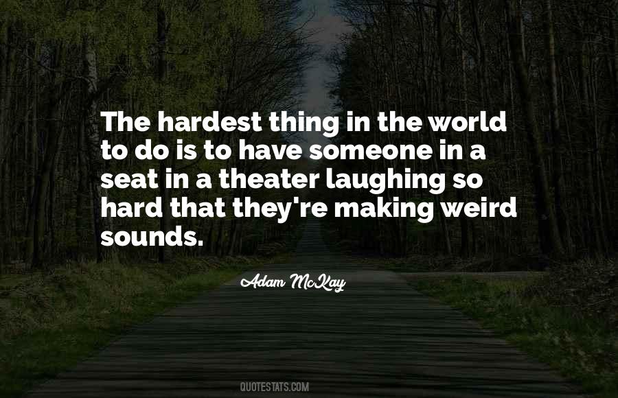 Quotes About Laughing Hard #1614213