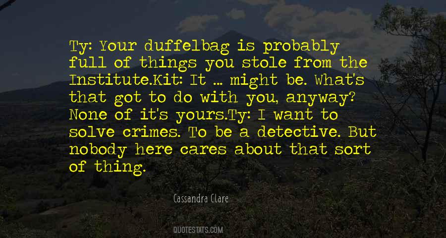 The Scatter Here Is Too Great Quotes #977093