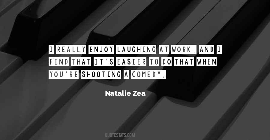 Quotes About Laughing At Work #1214410
