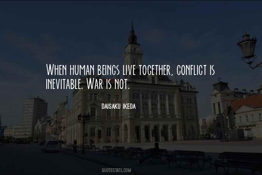 Conflict Inevitable Quotes #1439098