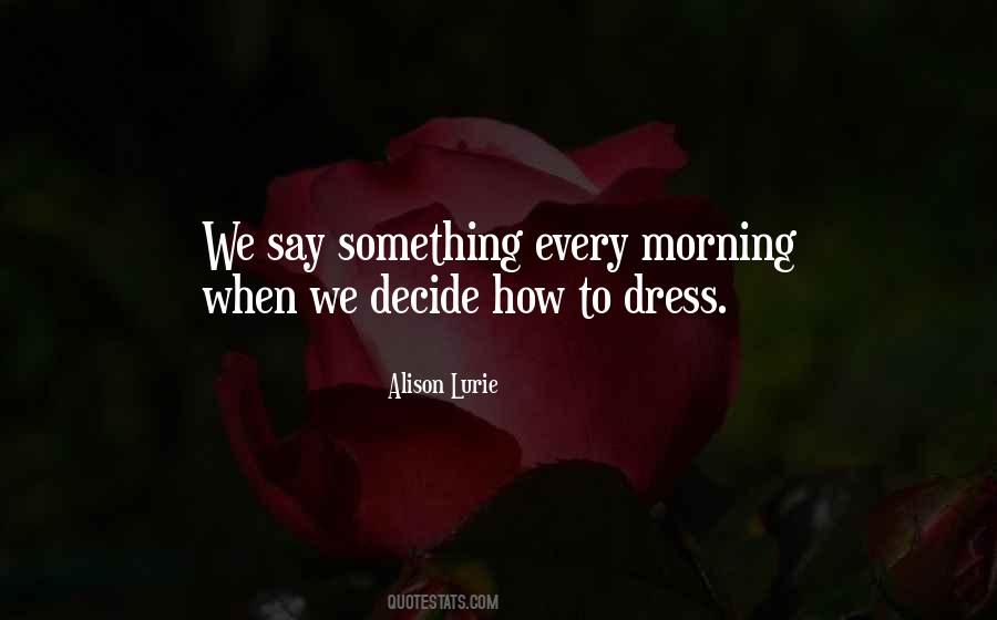 How To Dress Quotes #1370372