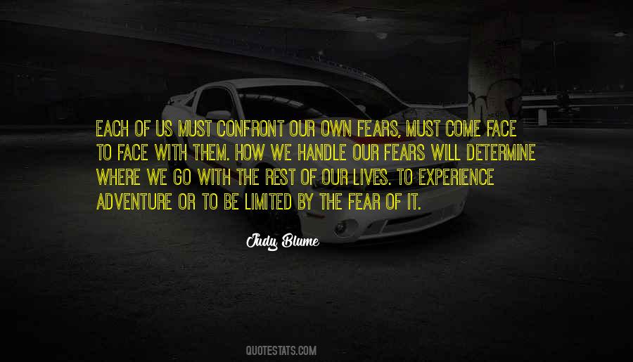 Confront Fear Quotes #1418384