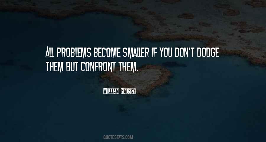 Confront Problems Quotes #1443073