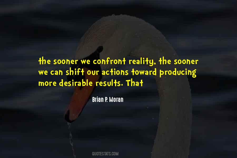 Confront Reality Quotes #1024004