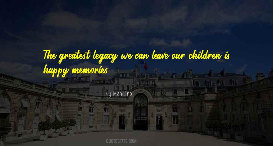 Leaving Your Legacy Quotes #850940