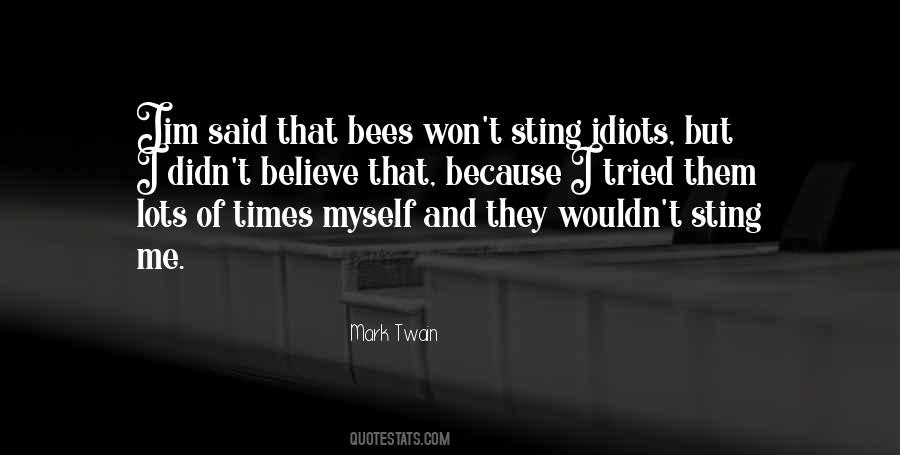 Idiots Twain Quotes #254938