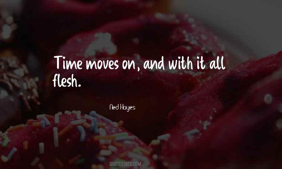 Time Moves On Quotes #577889