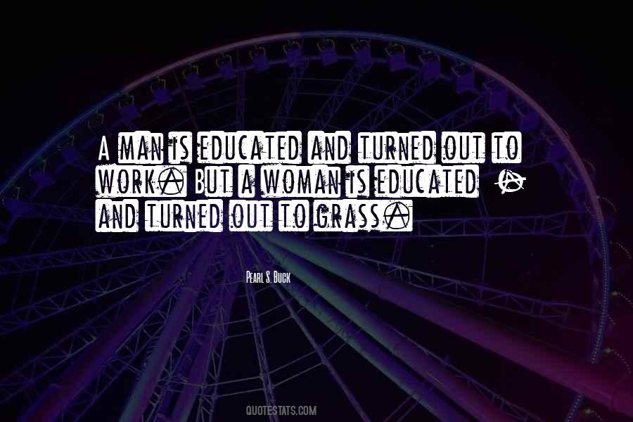 Educated Woman Quotes #1590699