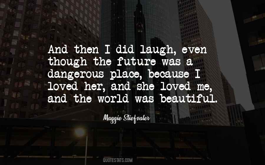 Quotes About Laugh And Love #311896