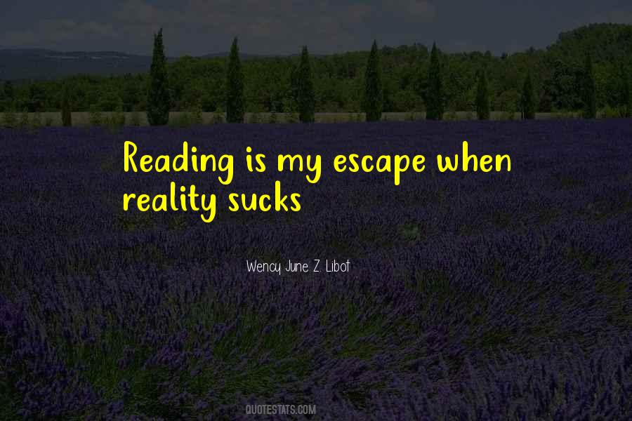 Escape Reading Quotes #1356760