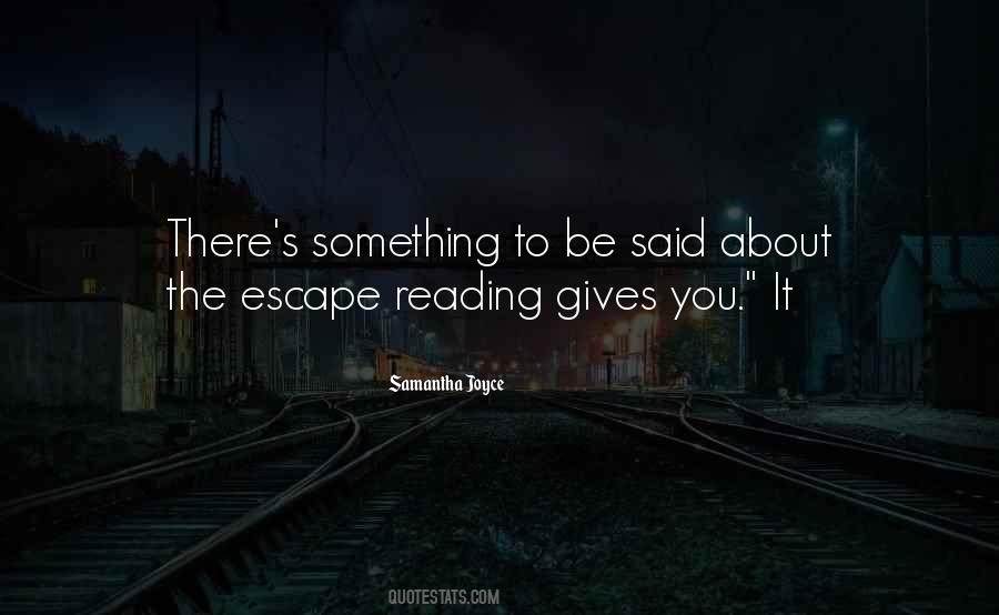 Escape Reading Quotes #738775