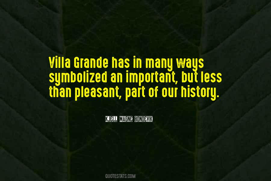 Villa Grande Quotes #432879