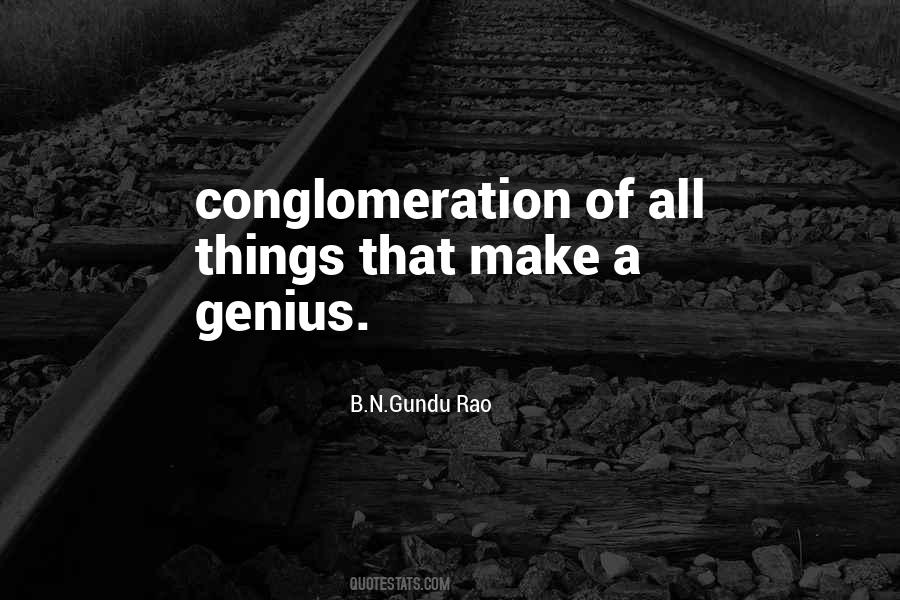 Conglomeration Quotes #1620048