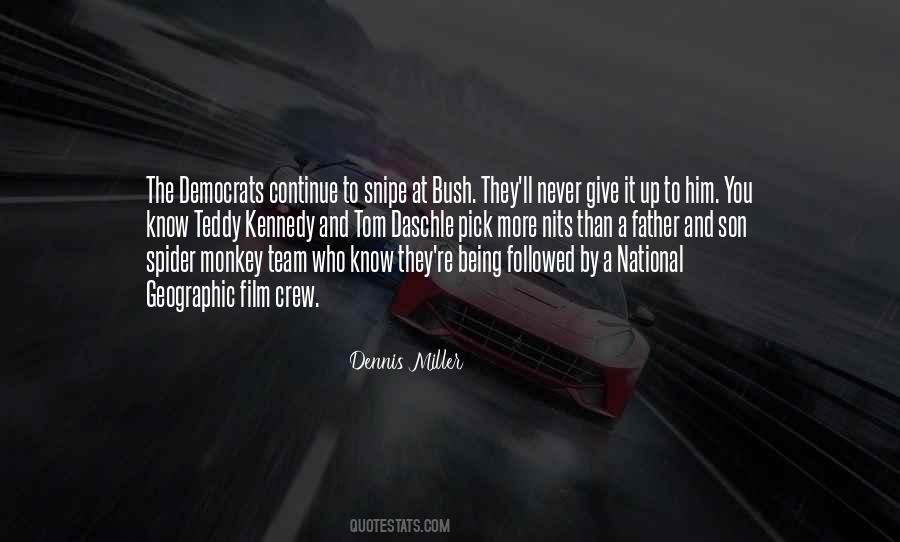 Teddy Dennis Quotes #661261