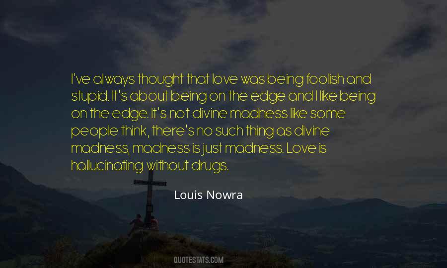 Drugs Love Quotes #1412576
