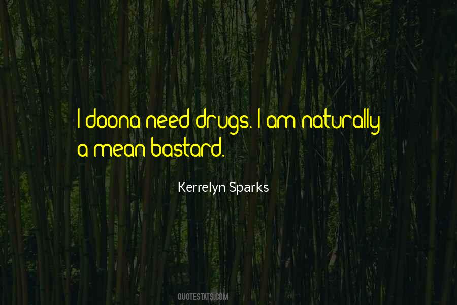 Drugs Love Quotes #1635396