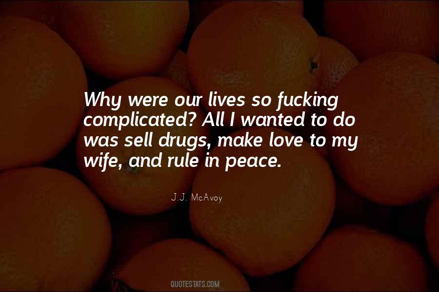 Drugs Love Quotes #1731373