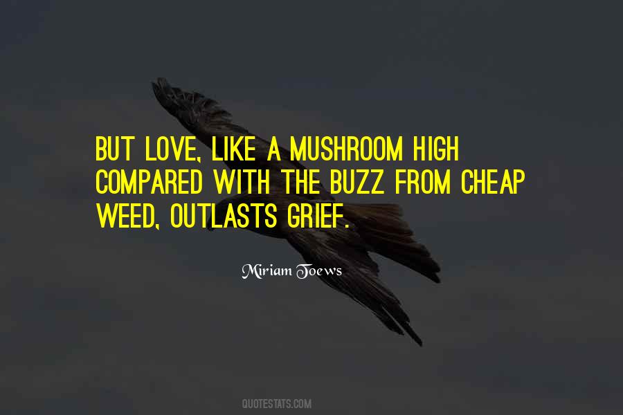 Drugs Love Quotes #1830124