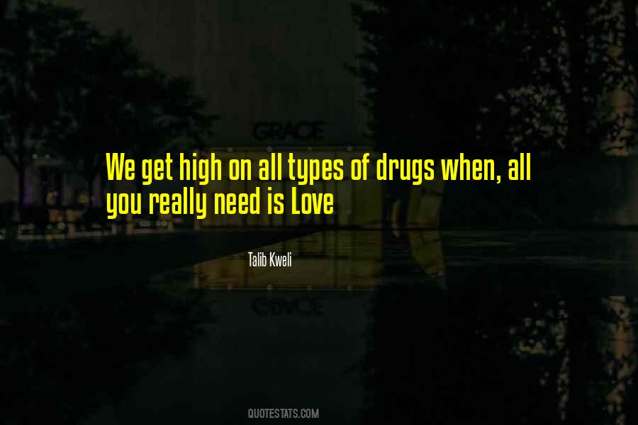 Drugs Love Quotes #1877642