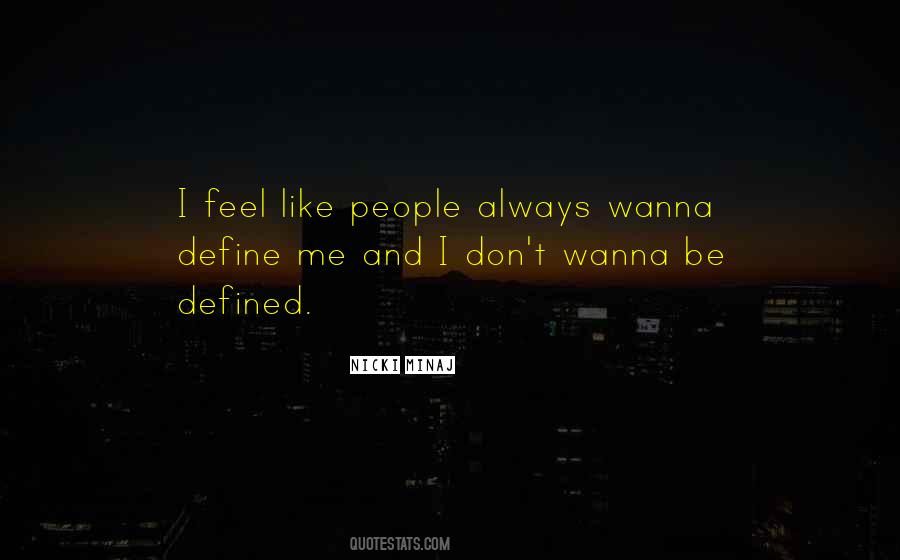 Define Me Quotes #1834047