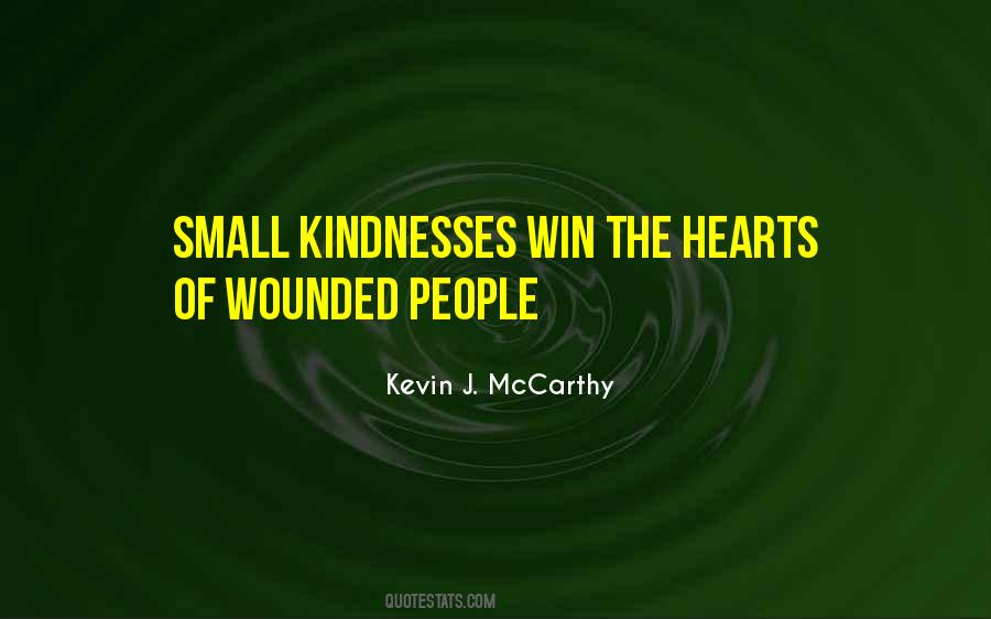 Small Kindnesses Quotes #1665340