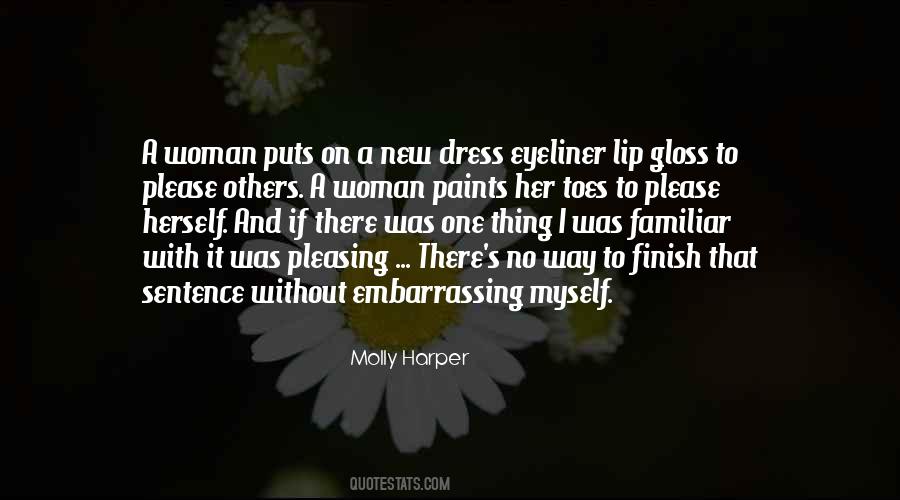 Way I Dress Quotes #1293952