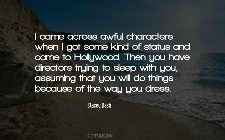 Way I Dress Quotes #412362