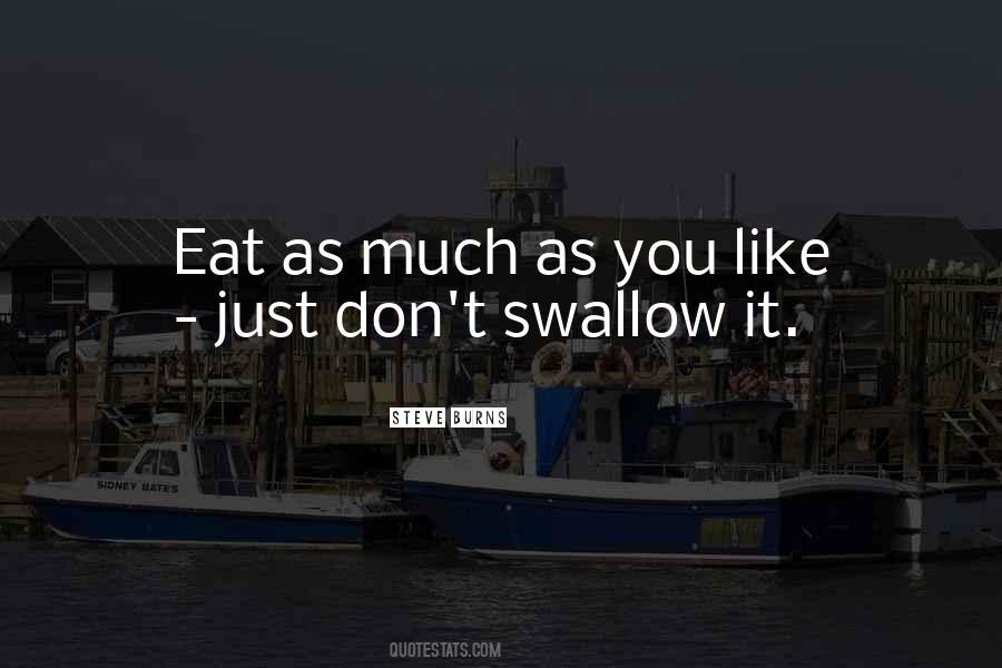 Just Eat It Quotes #18782