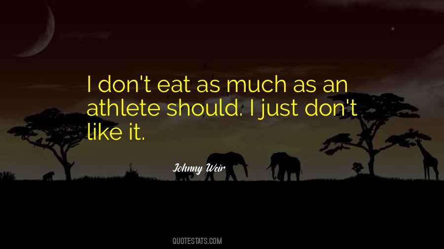 Just Eat It Quotes #51549