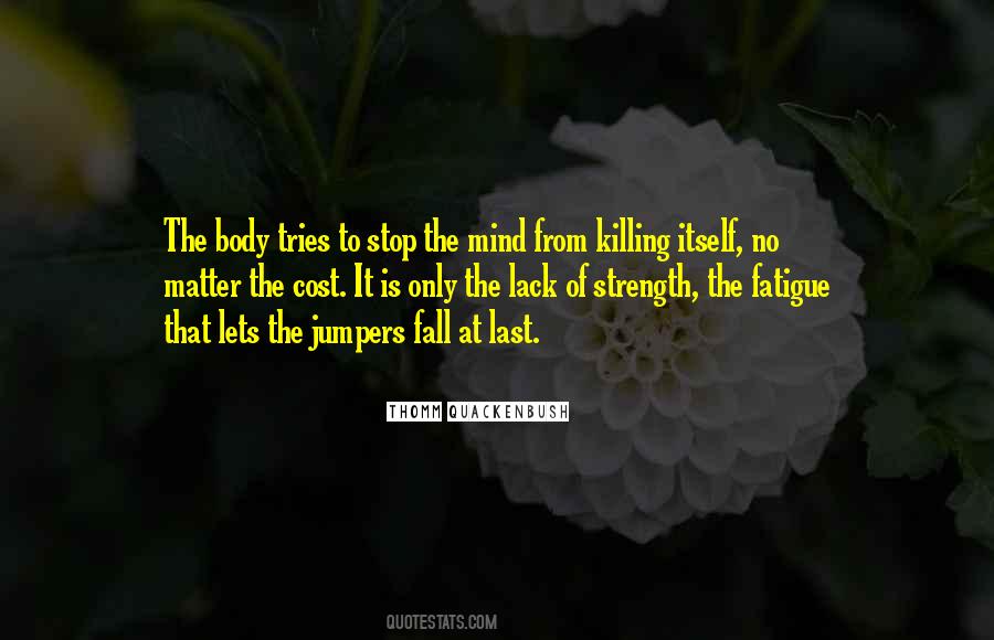 Mind Strength Quotes #387732