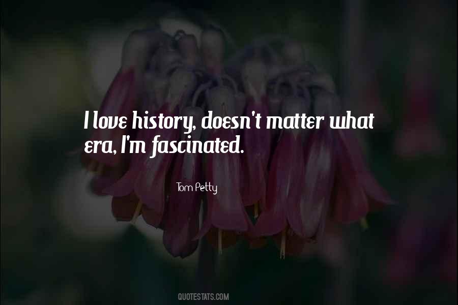 Love History Quotes #356927