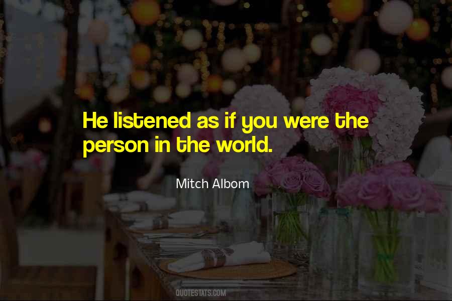 Person In The World Quotes #1329770