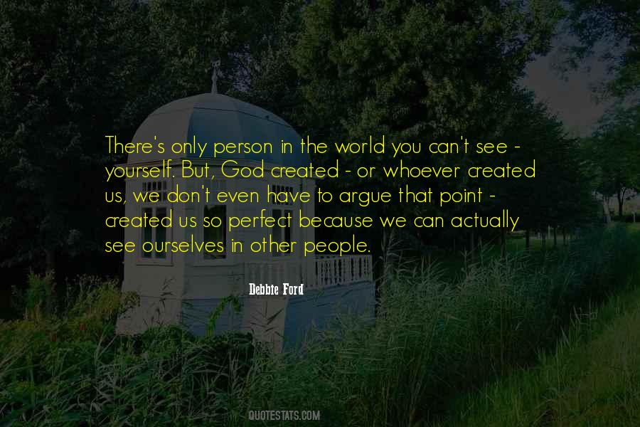 Person In The World Quotes #1792870