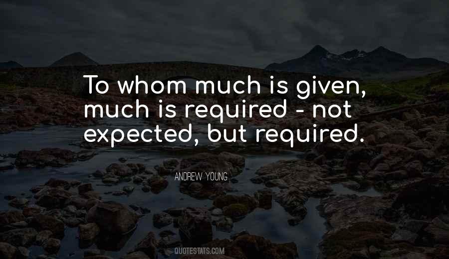 Much Is Required Quotes #1211940