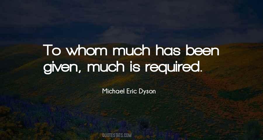 Much Is Required Quotes #37710