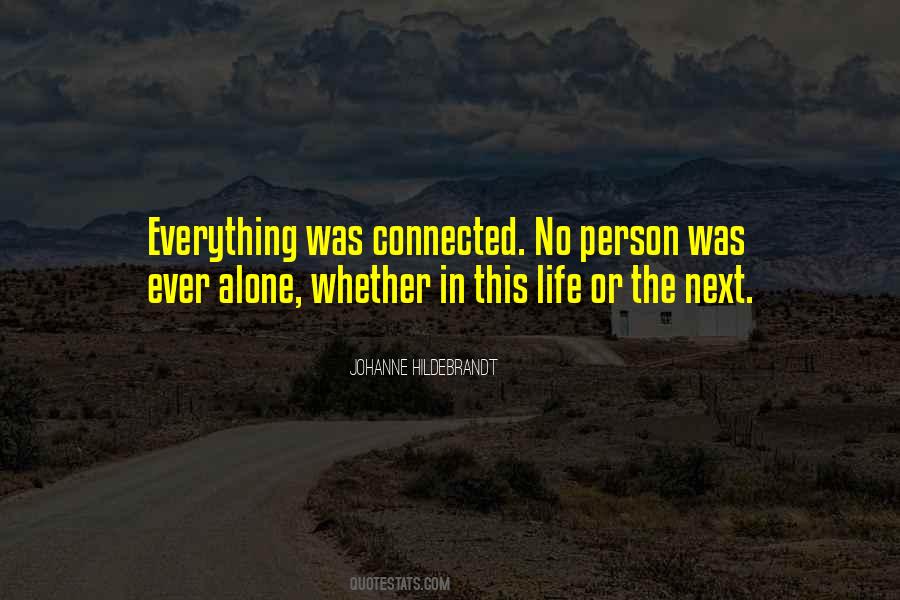 Connected But Alone Quotes #1020787