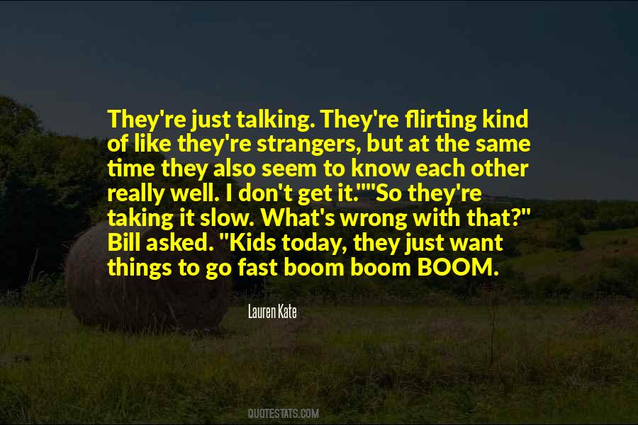 Time Going By Fast With Kids Quotes #1192782