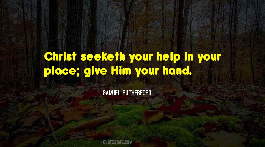 Give A Helping Hand Quotes #1424541