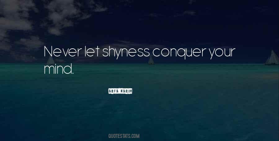 Conquer Shyness Quotes #216175