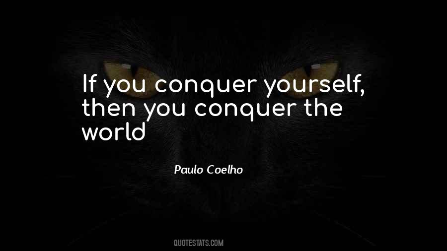 Conquer The World Quotes #1404340