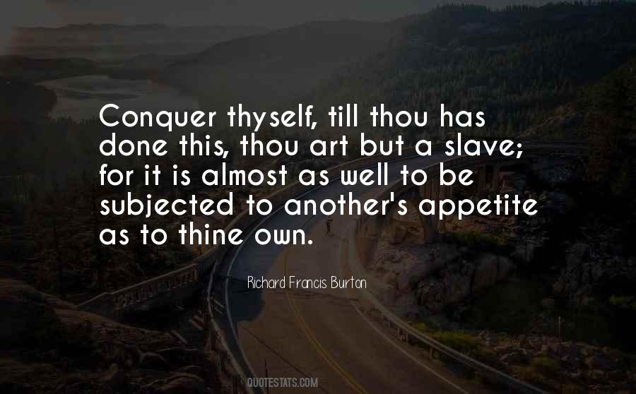 Conquer Thyself Quotes #1101329