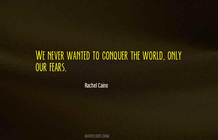 Conquer Your Fears Quotes #1583037