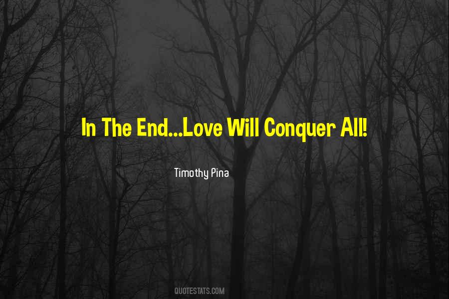 Conquer Your Love Quotes #298037